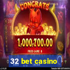 32 bet casino